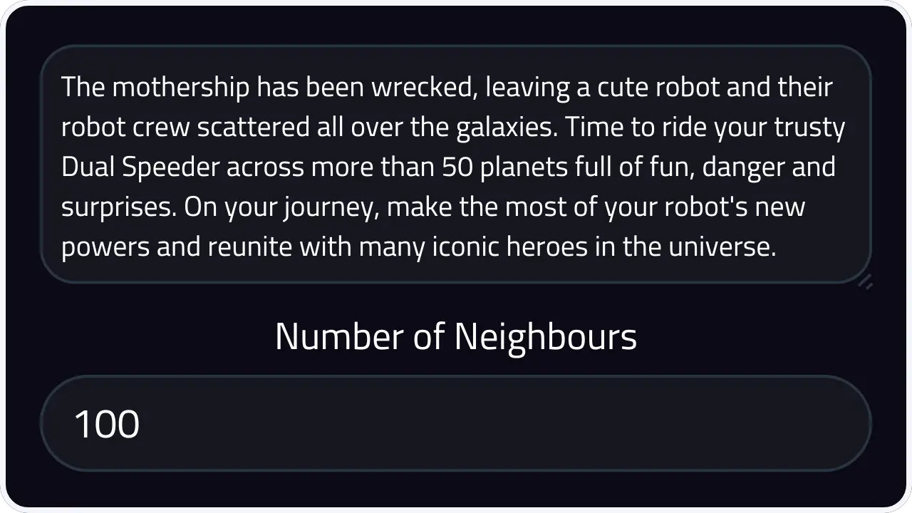 A screenshot of the description search in Data Explorer with the following description inserted 'The mothership has been wrecked, leaving a cute robot and their robot crew scattered all over the galaxies. Time to ride your trusty Dual Speeder across more than 50 planets full of fun, danger and surprises. On your journey, make the most of your robot's new powers and reunite with many iconic heroes in the universe!'